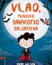 Vlad, munduko banpirotxo baldarrena