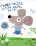 ¿Sabes imitar a una rana, papá?