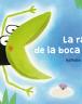 La rana de la boca grande