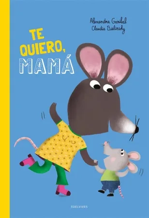 te quiero mamá
