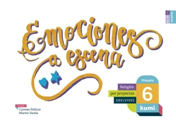 Emociones a escena 6.º Primaria