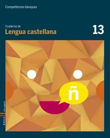 Cuaderno Lengua castellana 13. Competències bàsiques