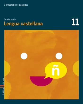 Cuaderno Lengua castellana 11. Competències bàsiques