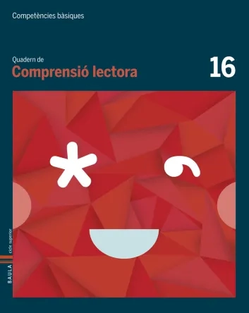 Quadern Comprensió lectora 16. Competències bàsiques