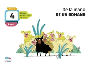 De la mano de un romano. 4 años. Libro del alumno