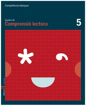 Quadern Comprensió lectora 5.Competències bàsiques
