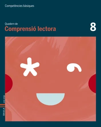 Quadern Comprensió lectora 8.Competències bàsiques