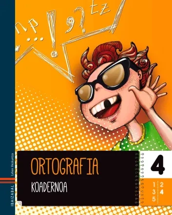 Ortografia koadernoa 4