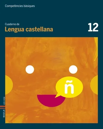 Cuaderno Lengua castellana 12. Competències bàsiques