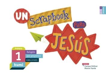 Un scrapbook para Jesús. 1.º Primaria