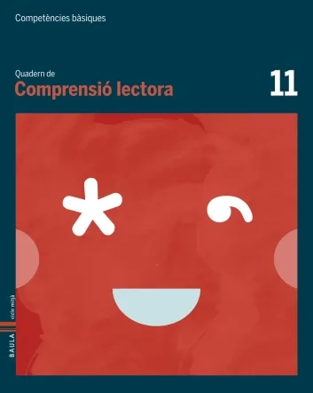 Quadern Comprensió lectora 11. Competències bàsiques