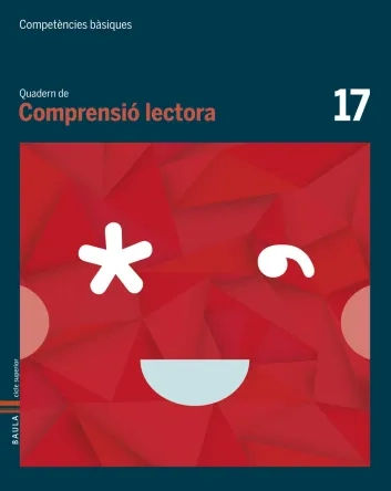 Quadern Comprensió lectora 17. Competències bàsiques