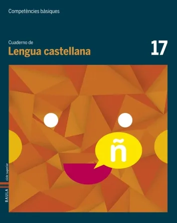 Cuaderno Lengua castellana 17. Competències bàsiques