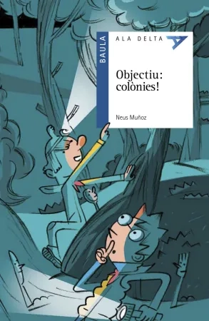 Objectiu: colònies!