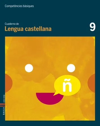 Cuaderno Lengua castellana 9. Competències bàsiques