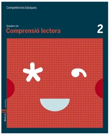 Quadern Comprensió lectora 2. Competències bàsiques