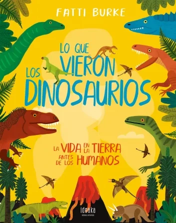 Lo que vieron los dinosaurios