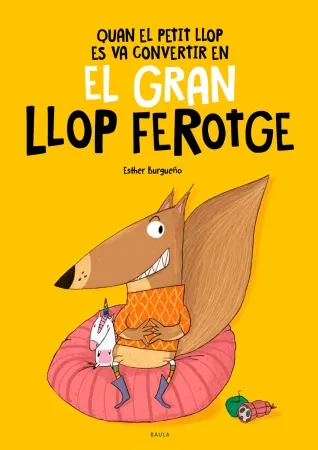 Quan el Petit Llop es va convertir en el Gran Llop Ferotge