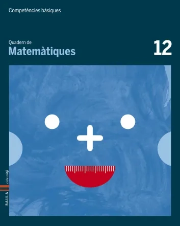 Quadern de Matemàtiques 12. Competències bàsiques