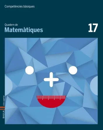 Quadern de Matemàtiques 17.  Competències bàsiques