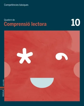 Quadern Comprensió lectora 10. Competències bàsiques